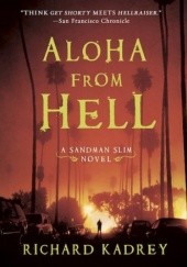 Okładka książki Aloha from Hell Richard Kadrey