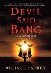 Okładka książki Devil Said Bang Richard Kadrey