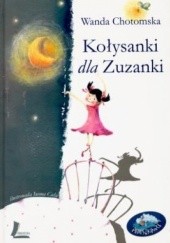 Okładka książki Kołysanki dla Zuzanki Wanda Chotomska