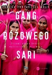 Okładka książki Gang różowego sari Amana Fontanella-Khan