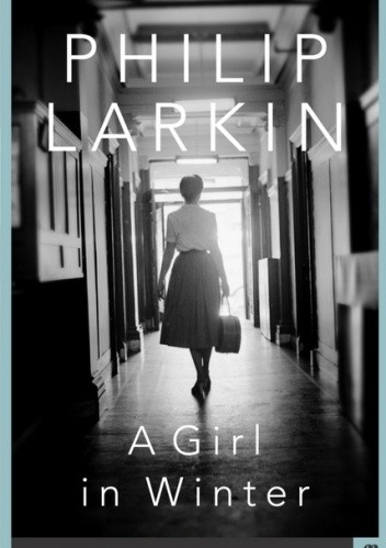 Okładka książki A Girl in Winter Philip Larkin