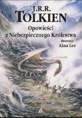 Okładka książki Opowieści z niebezpiecznego królestwa J.R.R. Tolkien