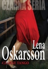 Okładka książki Czarne tango Lena Oskarsson