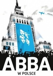 Okładka książki ABBA w Polsce Maciej Orański