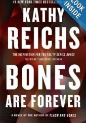 Okładka książki Bones Are Forever Kathy Reichs