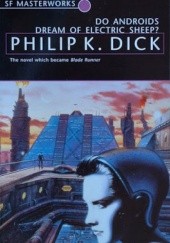 Okładka książki Do Androids Dream Of Electric Sheep? Philip K. Dick