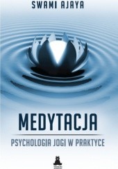 Okładka książki Medytacja-psychologia jogi w praktyce