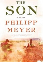 Okładka książki The Son Philipp Meyer
