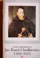 Okładka książki Jan Karol Chodkiewicz Leszek Podhorodecki