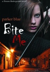 Okładka książki Bite Me Parker Blue