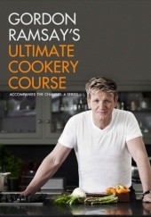 Okładka książki Gordon Ramsays Ultimate Cookery Course Gordon Ramsay