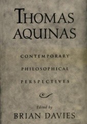 Okładka książki Thomas Aquinas: Contemporary Philosophical Perspectives Brian Davies