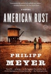 Okładka książki American Rust Philipp Meyer