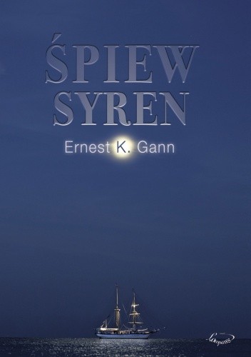 Okładka książki Śpiew syren Ernest Kellogg Gann