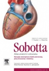 Okładka książki Atlas Anatomii Człowieka Sobotta. Tom 2.: Narządy wewnętrzne klatki piersiowej, jamy brzusznej i miednicy Johannes Sobotta