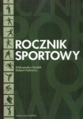 Okładka książki Rocznik sportowy Robert Falewicz, Aleksandra Godek