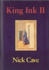 Okładka książki King Ink II Nick Cave