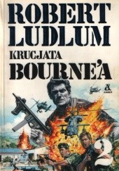 Okładka książki Krucjata Bourne’a - t. 2/2 Robert Ludlum