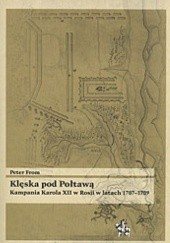 Okładka książki Klęska pod Połtawą. Kampania Karola XII w Rosji w latach 1707-1709
