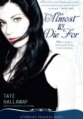 Okładka książki Almost to Die For Tate Hallaway