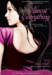 Okładka książki Almost Everything Tate Hallaway