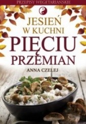 Okładka książki Jesień w kuchni Pięciu Przemian. Przepisy wegetariańskie