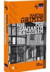 Okładka książki Pod Zawianym Kaczorem Martha Grimes