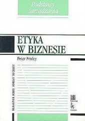 Okładka książki Etyka w biznesie Peter Pratley