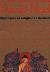 Okładka książki Mystiques et magiciens du Tibet Alexandra David-Néel