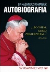 Okładka książki Autobiografia Kazimierz Romaniuk