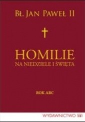 Okładka książki Homilie na niedziele i święta. Rok ABC Jan Paweł II (papież)