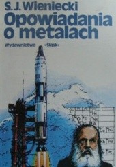 Okładka książki Opowiadania o metalach Siergiej Wieniecki