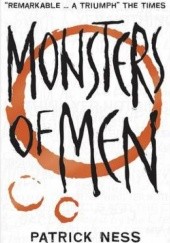 Okładka książki Monsters of Men Patrick Ness