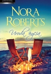 Okładka książki Uroda życia Nora Roberts