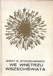 Okładka książki We wnętrzu Wszechświata Jerzy S. Stodółkiewicz