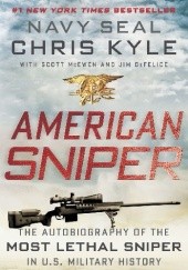 Okładka książki American Sniper: The Autobiography of the Most Lethal Sniper in U.S. Military History Jim DeFelice, Chris Kyle, Scott McEwen
