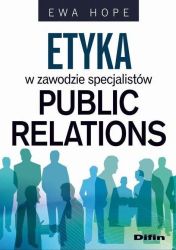 Okładka książki Etyka w zawodzie specjalistów public relations Ewa Hope