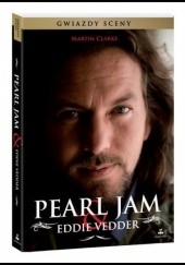 Okładka książki Pearl Jam &amp; Eddie Vedder Martin Clarke
