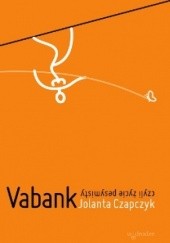 Okładka książki Vabank, czyli życie pesymisty Jolanta Czapczyk