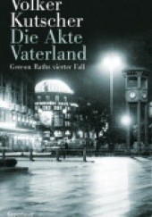 Okładka książki Die Akte Vaterland Volker Kutscher