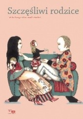 Okładka książki Szczęśliwi rodzice Laëtitia Bourget, Emmanuelle Houdart