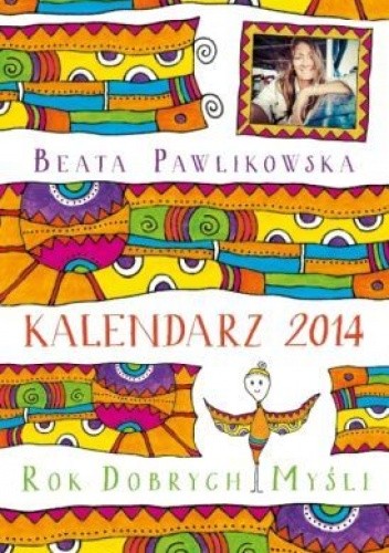 Okładka książki Rok dobrych myśli. Kalendarz 2014 Beata Pawlikowska