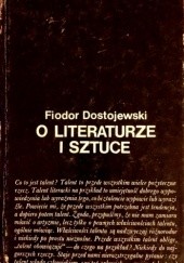 Okładka książki O literaturze i sztuce Fiodor Dostojewski