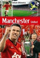 Okładka książki Manchester United Jakub Olkiewicz