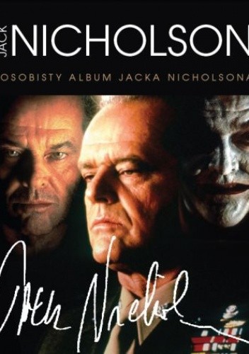 Jack Nicholson. Osobisty album Jacka Nicholsona