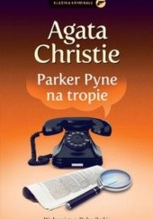 Okładka książki Parker Pyne na tropie Agatha Christie