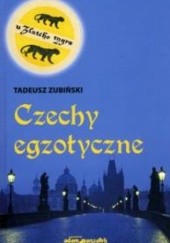 Okładka książki Czechy egzotyczne Tadeusz Zubiński