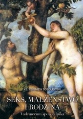 Okładka książki Seks małżeństwo i rodzina Zbigniew Sobolewski
