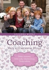 Okładka książki Coaching przy kuchennym stole Lilianna Kupaj