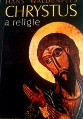 Okładka książki Chrystus a religie Hans Waldenfels SJ